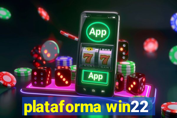 plataforma win22